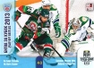 2013-14 Russian Sereal KHL Playoff Battles #POB015 Ak Bars Kazan / Salavat Yulaev Ufa