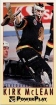 1993-94 PowerPlay #253 Kirk McLean