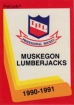 1990/1991 ProCards AHL/IHL / Muskegon Lumberjack