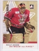 2006-07 Between The Pipes #31 Kelly Guard