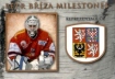 2009/2010 CZ Legendy / Petr Bza Milestones