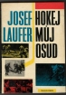 Hokej mj osud / Josef Laufer 1962
