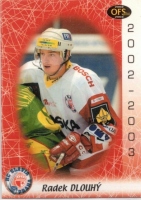  2002-03 Czech OFS Plus #360 Radek Dlouh